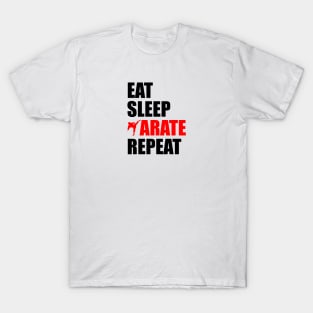 eat sleep karate repeat T-Shirt